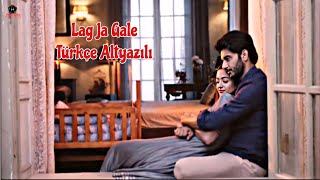 Lag Ja Gale Türkçe Altyazılı || Roshni & Aman || Armaan Malik