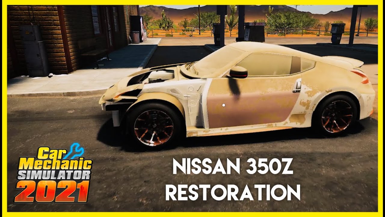 Nissan 350Z Restoration from junkyard Car mechanic simulator 2021