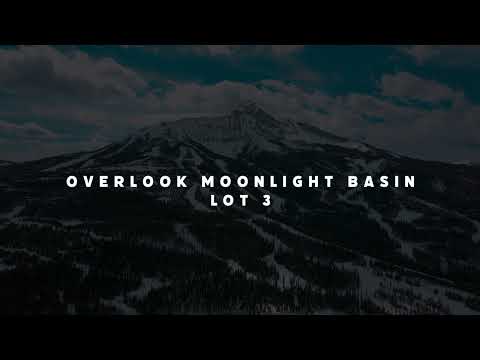 Overlook Moonlight Basin Lot3