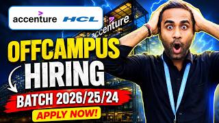 Accenture & HCL Offcampus Hiring | Batch 2026/2025/2024