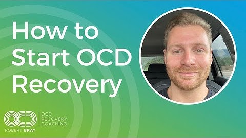 How to Start OCD Recovery