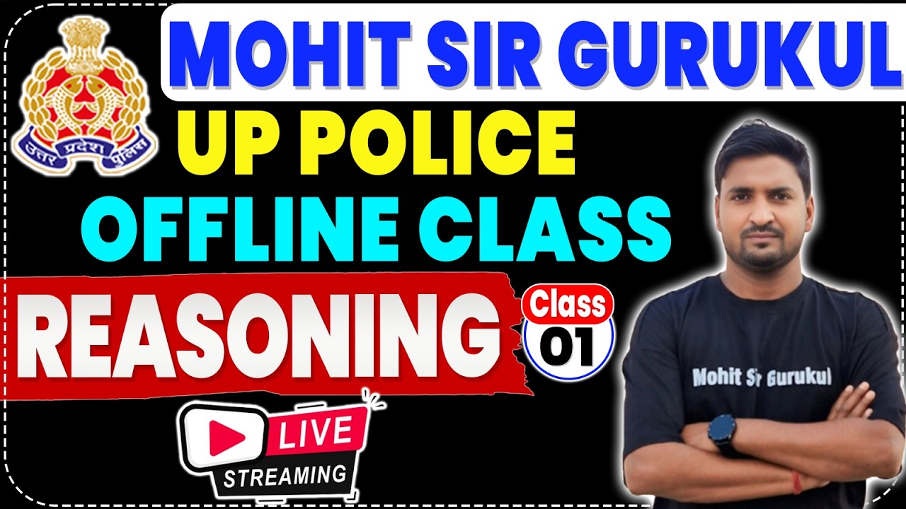UP POLICE BHARTI 2026 | MOHIT SIR GURUKUL OFFLINE REASONING CLASS -01 | REASONING BY MANOJ SIR