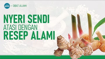 3 Obat Nyeri Sendi Dari Bahan Alami di Rumah | Obat Alami
