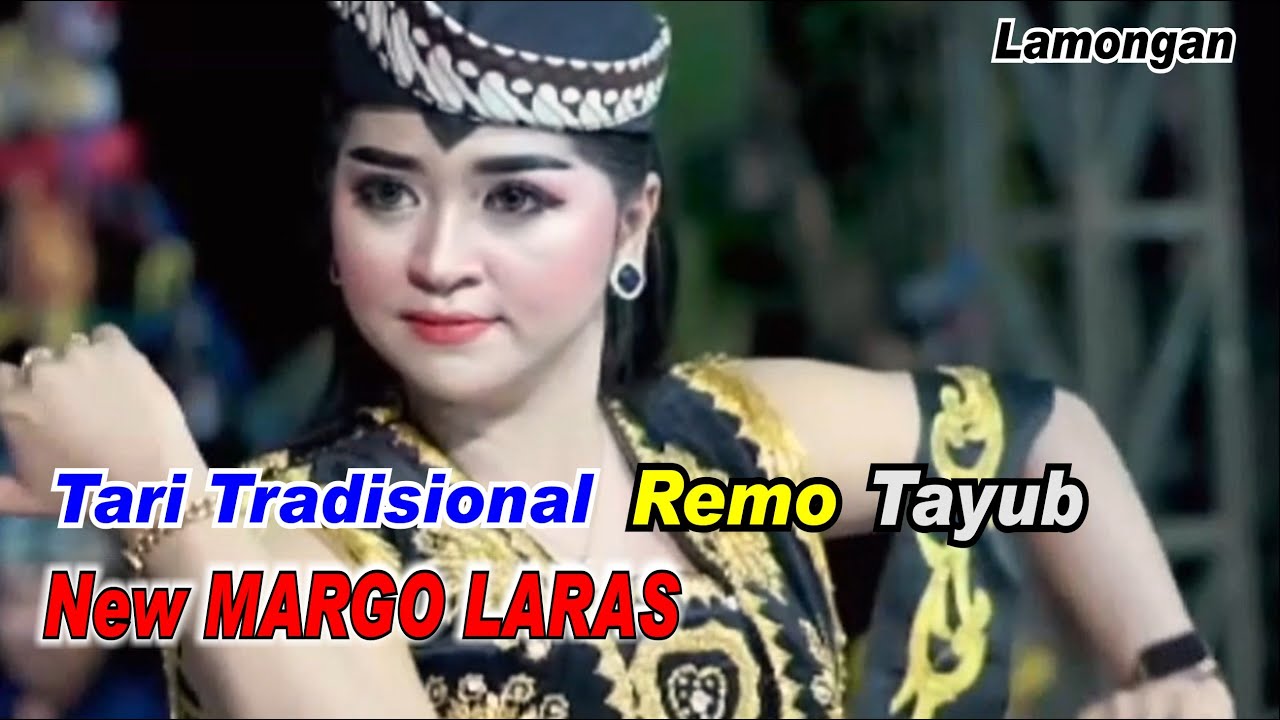 Tari Remo Tayub _ New Margo Laras