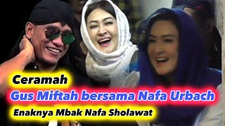 Mbak Nafa Urbach Bersholawat bersama Gus Miftah
