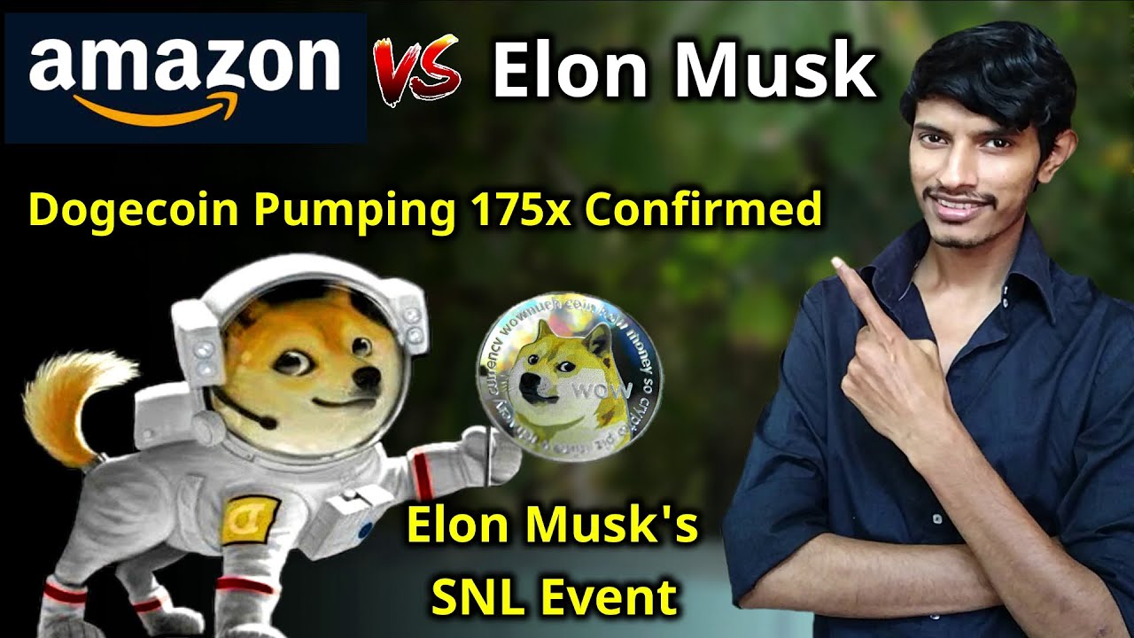 Update: DogeCoin Pumping Again | DogeFather SNL |Amazon & Elon Musk Entry  To DogeCoin | 175x Pump