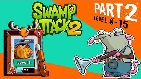 Swamp Attack 2 | Walkthrough Part 2 | New Character | Leve 8-15 | Just Gameplay
