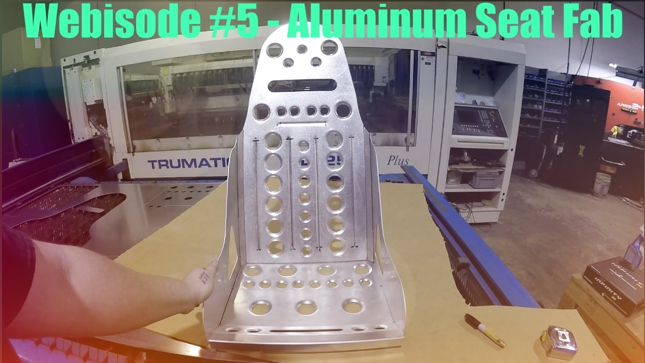 Webisode # 5  Aluminum Seat Fab