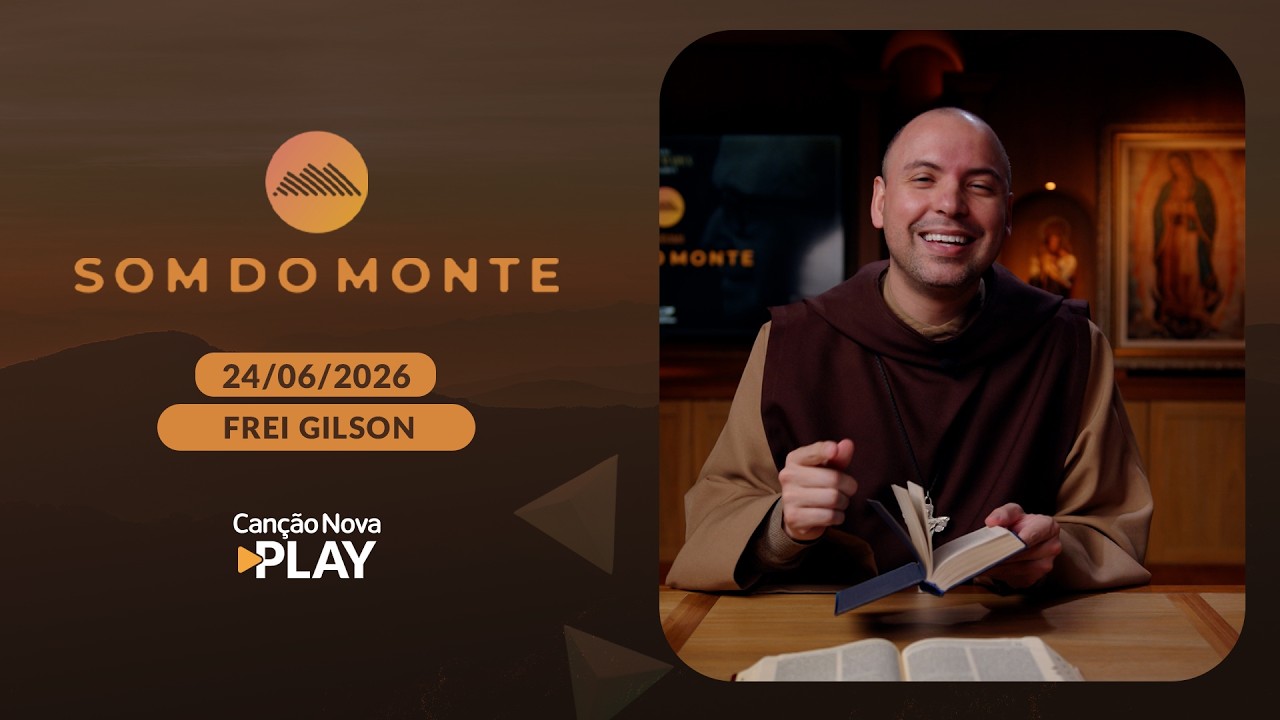 Programa Som do Monte - O Apostolado - 24/06/2026