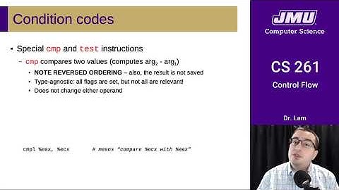 JMU CS261 13 Assembly Control Flow Part 02 - Condition Codes