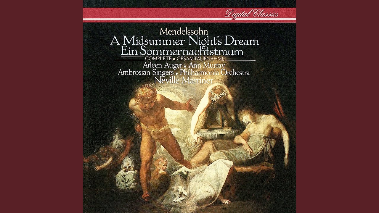 Mendelssohn: A Midsummer Night's Dream, Incidental Music, Op. 61