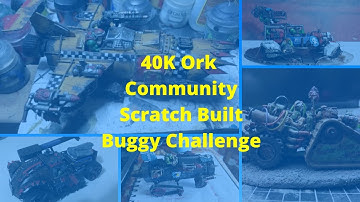 40k Ork Community Scratch Built Challenge showcase