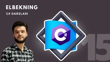 Hamma uchun C# OOP darslari. 15 - Dars o