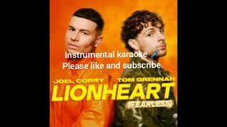 Lionheart Fearless instrumental karaoke 🎤🎶🎶🎤🎤🎶🎶🎤🎤🎶🎶🎤