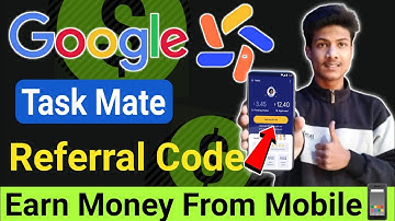 Google Task Mate Referral Code | Google New Earning App | Google Task Mate App