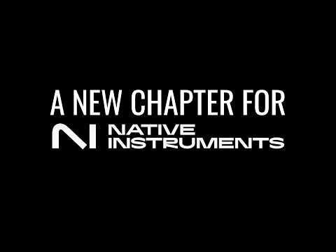 A new chapter for Native Instruments: a different kind of acquisition