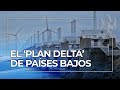 El Delta Works: la gran barrera de los Países Bajos contra la furia del mar