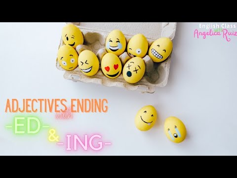 English Class: Adjectives ending ED and ING
