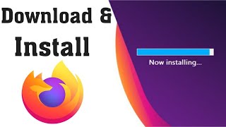 How to Install Mozilla Firefox on Windows 7, 8, 10