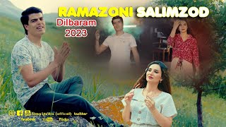 Рамазони Салимзод - Дилбарам | Ramazoni Salimzod - Dilbaram