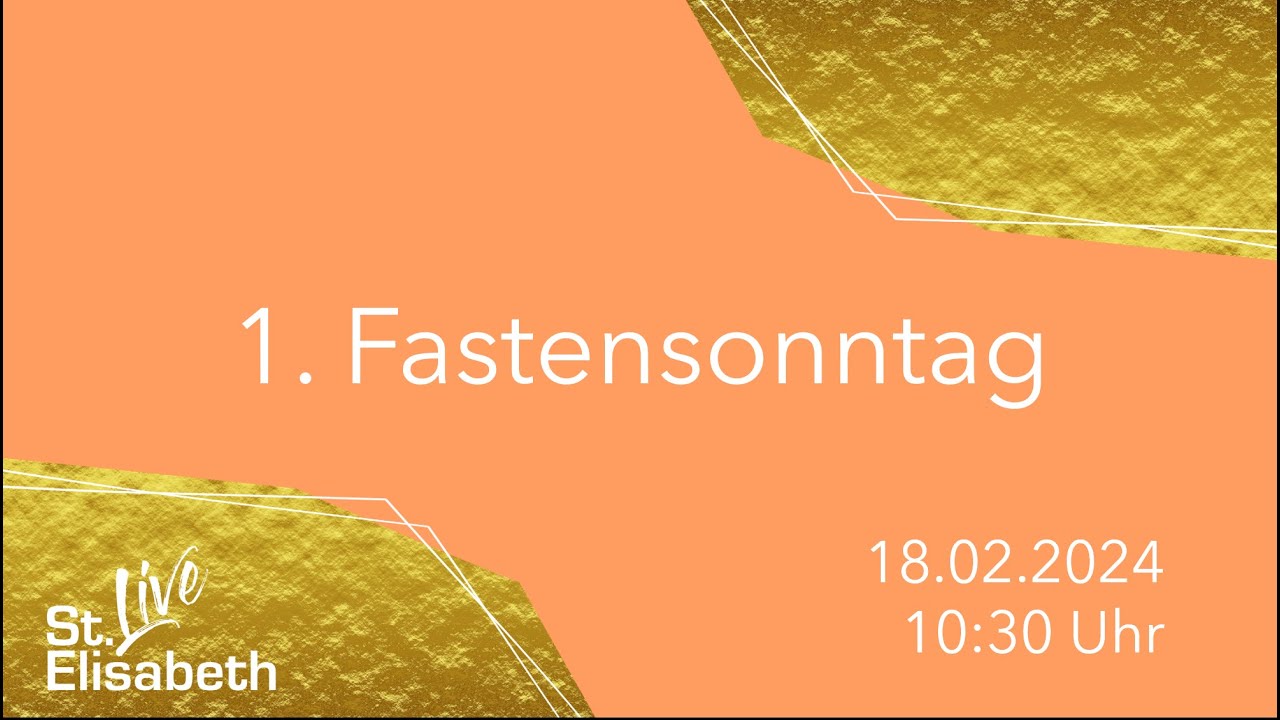 1. Fastensonntag - Gottesdienst am 18.02.2024 um 10:30 Uhr aus ...