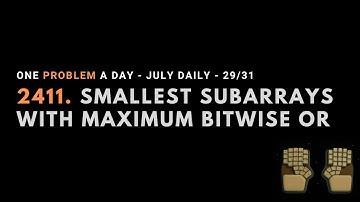 LeetCode 2411 | Daily Challenge | 2025.07.29 | Java | no talking
