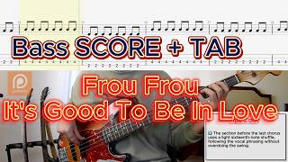 Frou Frou - It's Good To Be In Love BASS COVER + TAB + SCORE