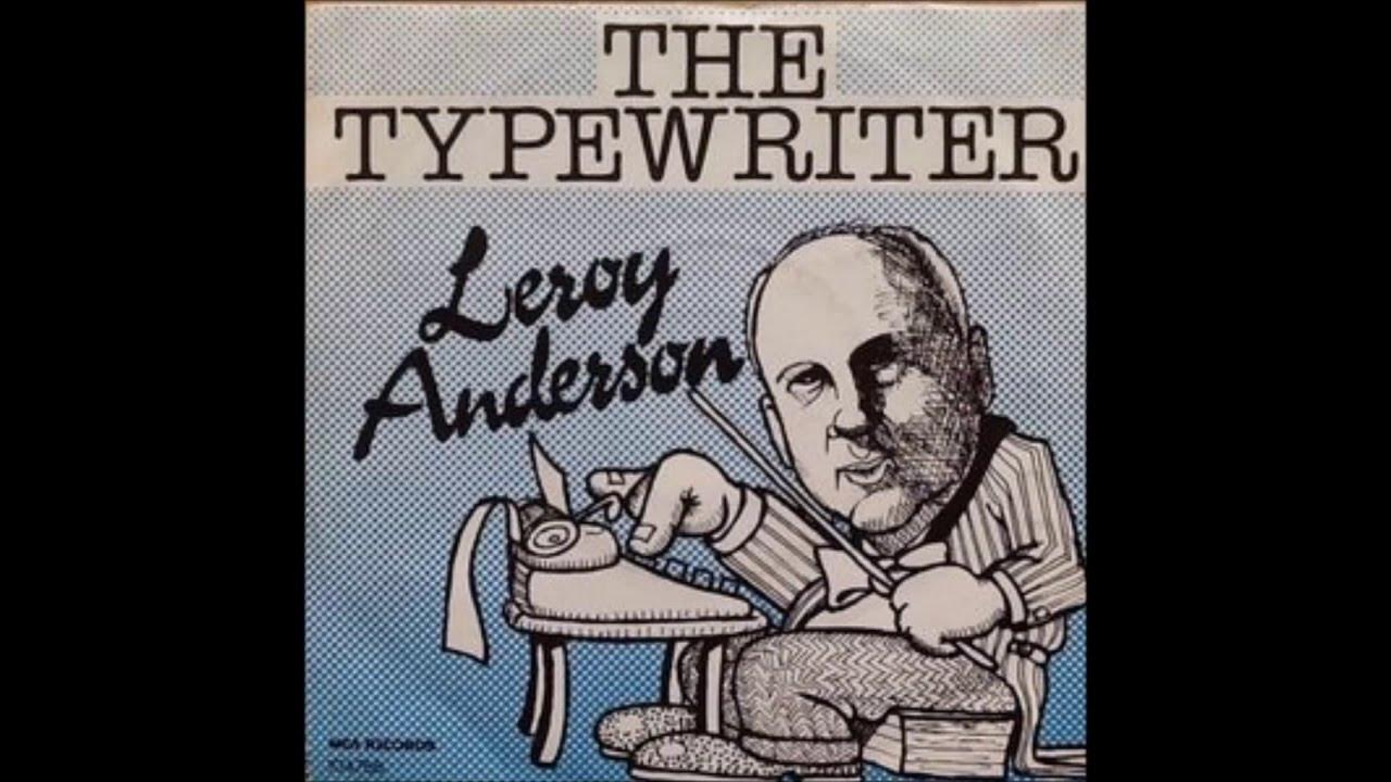 Leroy Anderson The Typewriter (1953) Original version YouTube