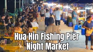 HUA HIN NIGHT MARKET TOUR - Thai Street Food at Hua Hin Fishing Pier Market. Saphan Pla Night Market