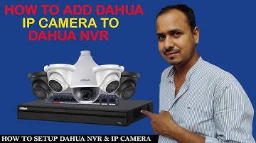 Dahua NVR IP Camera Full Setup | Dahua NVR & IP Camera Setup