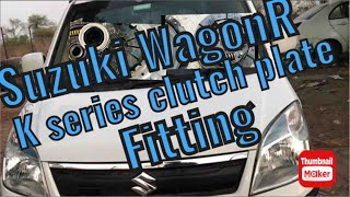 Suzuki WagonR k series clutch plate work in full details