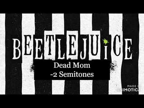 "Dead Mom" (-2 Semitones) - Beetlejuice The Musical Instrumental