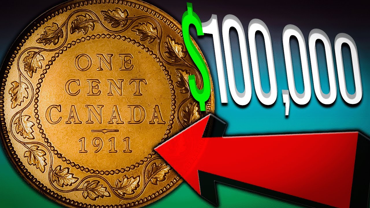 Canadian 1911 Large Cent Worth $100,000.00 