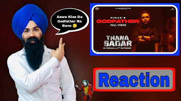 Godfather - Ninja | Reaction | Thana Sadar | New Punjabi Song 2021 | Latest Punjabi song 2021