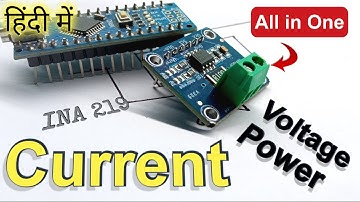 Current Sensor Ka King ? INA219 Explained with Code & Real Testing ! INA219 vs ACS712 | In Hindi