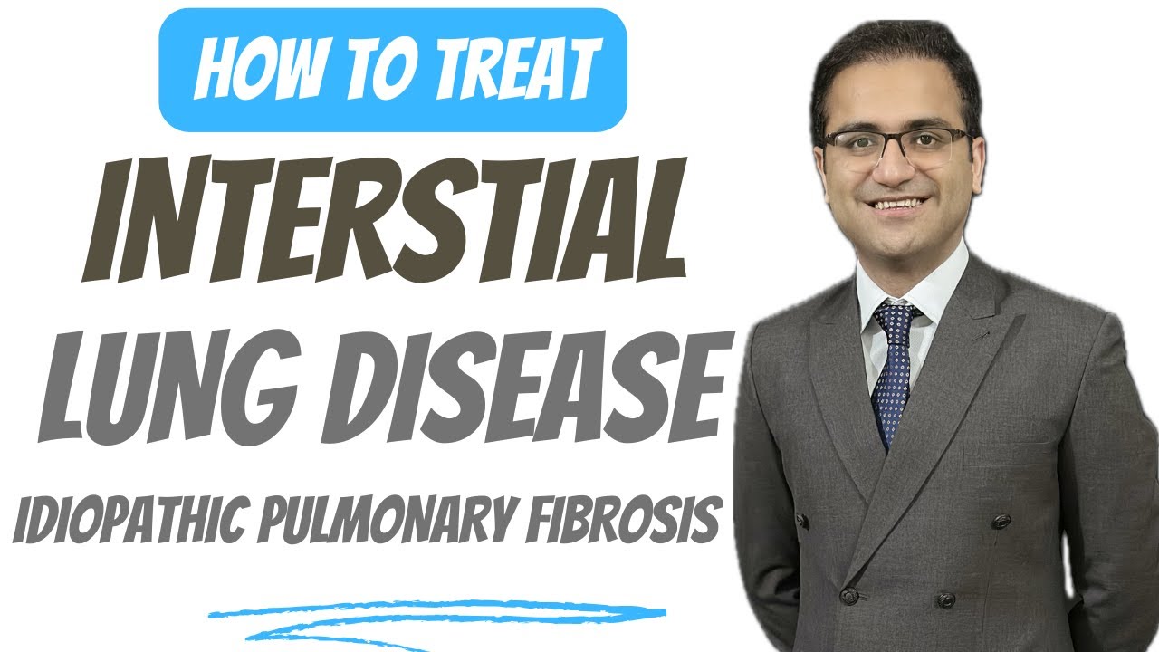 Restrictive (Interstitial) Lung disease, Idiopathic Pulmonary Fibrosis Treatment, Medicine Lecture