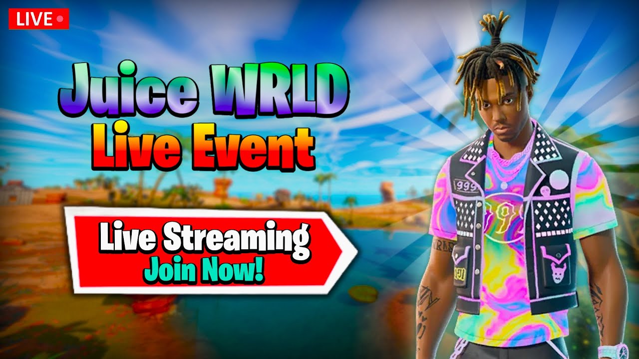 Juice WRLD Fortnite LIVE EVENT! | LIVESTREAM - YouTube