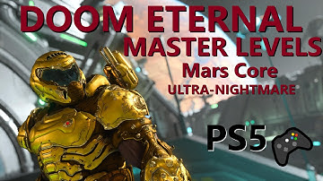 DOOM Eternal - Master Levels: Mars Core - Ultra-Nightmare [PS5] [HDR] 🎮