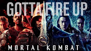 GOTTA FIRE UP - Mortal Kombat Tribute (Imagine Dragons)