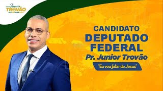 Pastor Júnior Trovão candidato a Deputado Federal