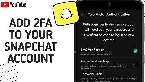 How To Set Up 2 Factor Authentication For your Snapchat Account 2024