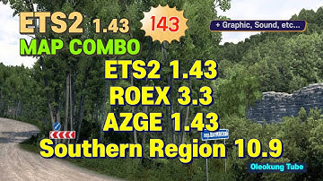 How to make ETS2 1.43 New Map Combo | ROEX 3.3, AZGE 1.43, Southern Region 10.9 | etc..