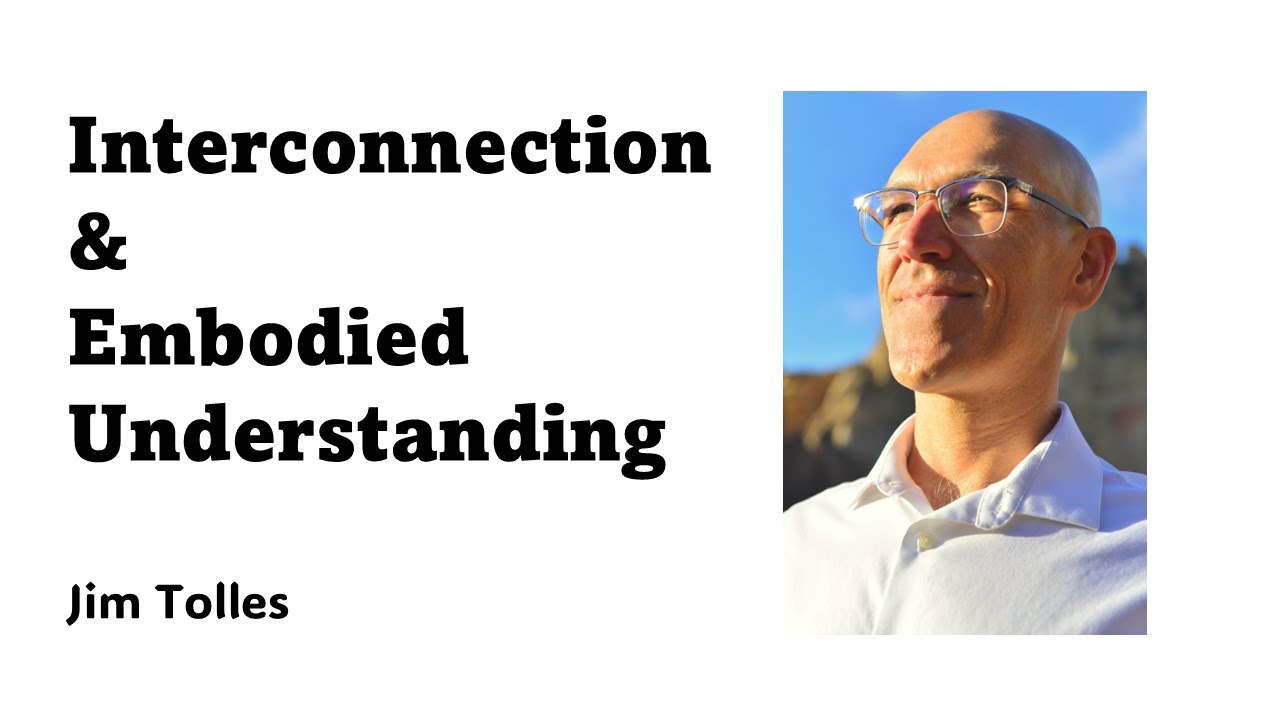 Interconnection and Embodied Understanding - YouTube