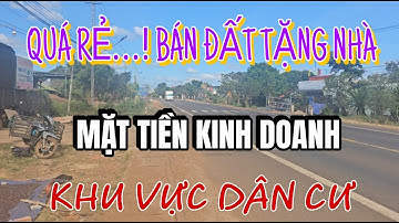BÁN ĐẤT TẶNG NHÀ MẶT TIỀN QUỐC LÔ14A RẺ KHÔNG THÊ TIN NỔI TẠI HUYỆN CHƯ PUH GIA LAI