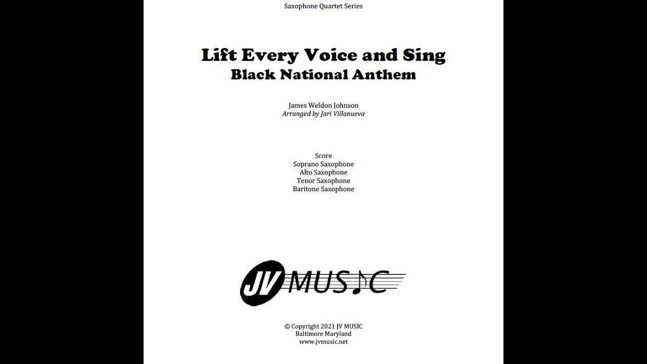Lift Every Voice and Sing Black National Anthem for Saxophone Quartet YouTube