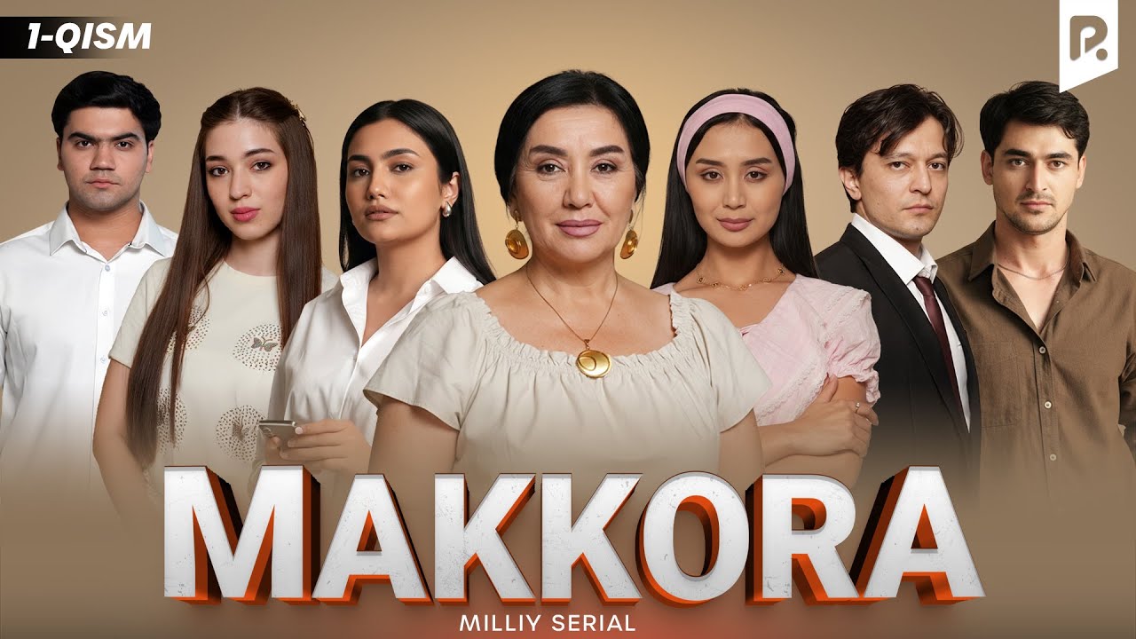 Makkora 1-qism (milliy serial) | Маккора 1-кисм (миллий сериал)