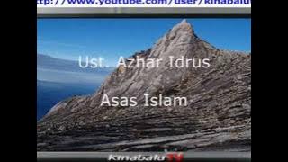 Ustaz Azhar Idrus - Asas Islam