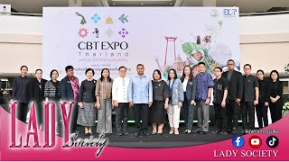 Lady New : กรมการท่องเที่ยว เปิดฉาก 'มหกรรมท่องเที่ยวชุมชนยั่งยืน CBT EXPO THAILAND' 