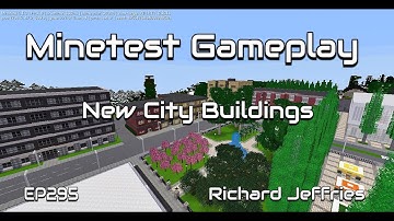 Minetest Gameplay EP295 New City Buildings