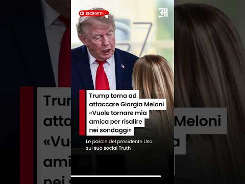 Video Trump torna ad attaccare Meloni: «Vuole tornare mia amica per risalire nei sondaggi»